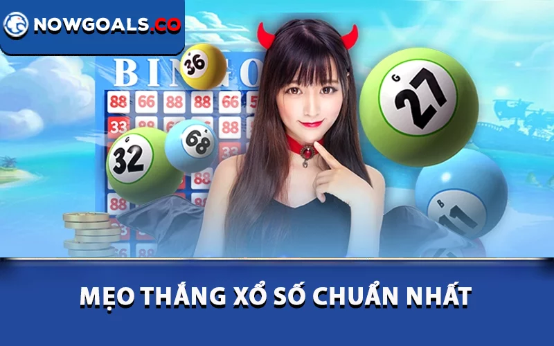 Mẹo thắng xổ số chuẩn nhất